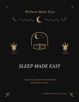 Sleep Made Easy - Wellness Made Easy - 9798257242236