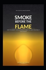 Smoke Before the Flame - Prince Nnanna - 9798257250750