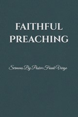 Faithful Preaching - Nathanael Vargo - 9798257274848