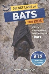 Secret Lives of Bats for Kids - Animal Kingdom - 9798257346828