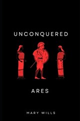 Unconquered Ares - Mary Wills - 9798257459016