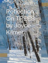 Reflection On TREES by Joyce Kilmer - Ed V Roa - 9798257471735