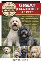 Great Danoodle as Pets - Oliver Noah - 9798257670732