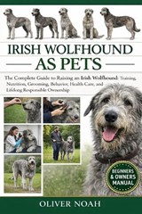 Irish Wolfhound as Pets - Oliver Noah - 9798257684487