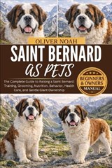 Saint Bernard as Pets - Oliver Noah - 9798257712869