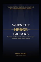 When the Hedge Breaks - Prince Nnanna - 9798257807367