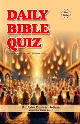 Daily Bible Quiz - John Damian Adizie - 9798257854293