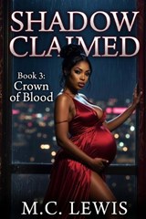 Shadow Claimed - M C Lewis - 9798257863035