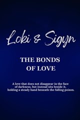 Loki and Sigyn - The Bonds of Love - Nichole Muir - 9798257871894