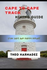 Cape to Cape Track Hiking Guide - Theo Harnadez - 9798257912498