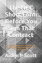 The NEC Short Form Before You Sign That Contract - Aiden P Scott - 9798257928000