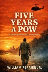 Five Years A POW - William Ferrier - 9798257974335