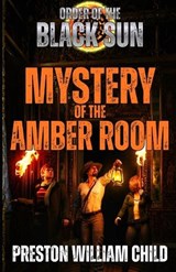 Mystery of the Amber Room - Preston William Child - 9798257987359
