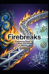 Firebreaks - Chester Cain ; Jv Seth - 9798257995453