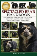 Spectacled Bear Handbook - Oliver Noah - 9798258040947