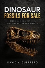 Dinosaur Fossils for Sale - David Y Guerrero - 9798258060167
