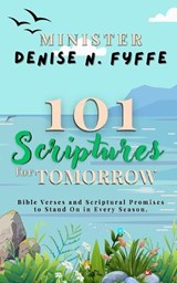 101 Scriptures for Tomorrow - Denise N Fyffe - 9798258104465