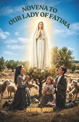 Novena to Our Lady of Fátima - Peter M Hardy - 9798258107350