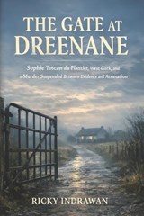 The Gate at Dreenane - Ricky Indrawan - 9798258114969
