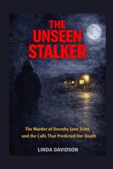 The Unseen Stalker - Linda Davidson - 9798258131256