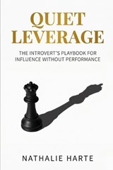 Quiet Leverage - Nathalie Harte - 9798258156426