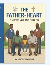 The Father-Heart - Simone R Simmons - 9798258228666