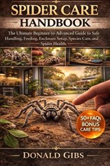Spider Care Handbook - Donald Gibs - 9798258272164