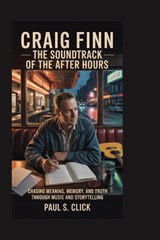 Craig Finn - Paul S Click - 9798258374097