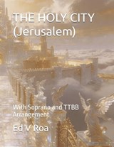 THE HOLY CITY (Jerusalem) - Ed V Roa - 9798258400406