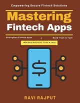 Mastering Fintech Apps - Ravi Rajput - 9798258437570