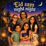 Eid Says Night Night - Samer Elfallal ; Layla Marie Elfallal - 9798258452245