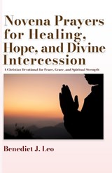Novena Prayers for Healing, Hope, and Divine Intercession - Eva David Williams - 9798258464620