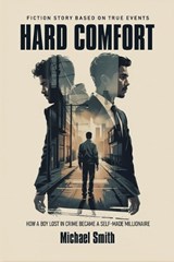 Hard Comfort - Michael Smith - 9798258475961
