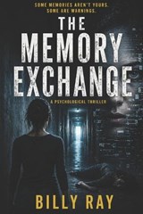 The Memory Exchange - Billy Ray - 9798258489036