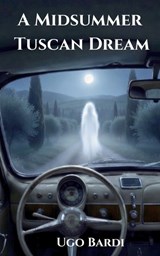 A Midsummer Tuscan Dream - Bardi - 9798258517005