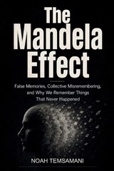 The Mandela Effect - Noah Temsamani - 9798258530127