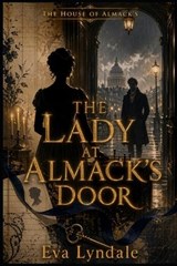 The Lady at Almack's Door - Eva Lyndale - 9798258548795