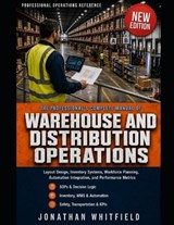 The Professional's Complete Manual of Warehouse and Distribution Operations - Jonathan Whitfield - 9798258600912