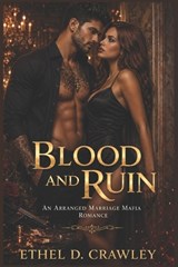 Blood And Ruin - Ethel D Crawley - 9798258608642