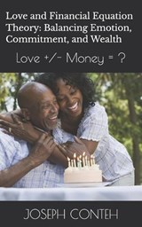 Love and Financial Equation Theory - Joseph Gbanabom Conteh - 9798258623560