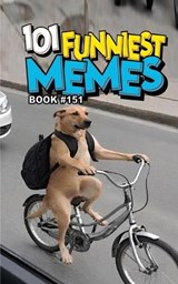 101 Funniest Memes - Rodrigo B Santos - 9798258637178