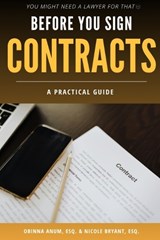 Before You Sign - Nicole Bryant Esq ; Obinna Anum Esq - 9798258657831