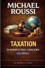 Taxation - Michael Roussi - 9798258678317