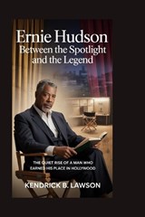 Ernie Hudson - Kendrick B Lawson - 9798258741691