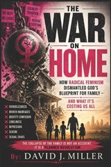 The War on Home - David Jeffrey Miller - 9798258743886