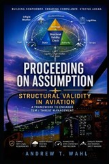 Proceeding On Assumption - Andrew T Wahl - 9798258769350