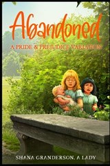 Abandoned - Shana Granderson a Lady - 9798258832122