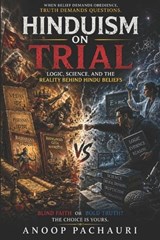 Hinduism on Trial - Anoop Pachauri - 9798258847218