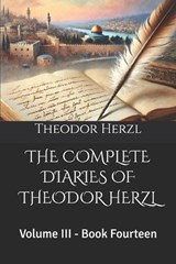 The Complete Diaries of Theodor Herzl - Theodor Herzl - 9798258856616