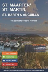 ST. MAARTEN / ST. MARTIN ST. BARTH & ANGUILLA The Complete Guide to Paradise - John J Davidson - 9798258858832